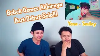 Yena - Smiley MV REACTION!!!
