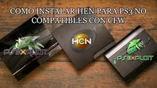 Como Instalar HEN En Cualquier PS3 (DESACTUALIZADO)