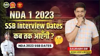NDA 1 2023 SSB Interview Dates | NDA 2023 Expected SSB Dates | nda 1 2023 ssb dates | SSB 2023 | MKC