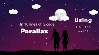 How to create parallax effects using HTML, CSS and JS | Tutorial for beginners.