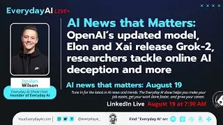 OpenAI’s updated model, Elon and Xai release Grok-2, researchers tackle online AI deception and more