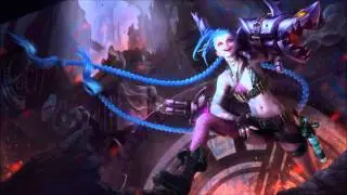 LoL - Music for playing as Jinx