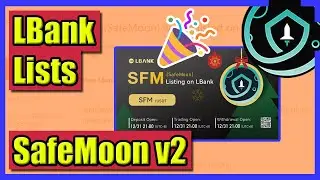 🚨🚨 LBank Lists SafeMoon v2! 🚨🚨