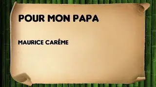 Pour mon papa - Maurice Carême