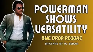 Dancehall Legend Powerman shows Versatility with REGGAE mixtape