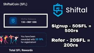 Shiftal Coin Airdrop 🔥 Signup ₹500 & Refer ₹200 | Huge Crypto Loot