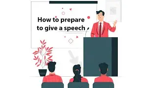 How to prepare to give a speech