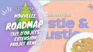 Behind the sims : Nouvelle roadmap, kit d'objet et EXTENSION 😍 | SIMS 4