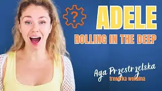 Adele Rolling in the deep - Rozśpiewanie z Agą