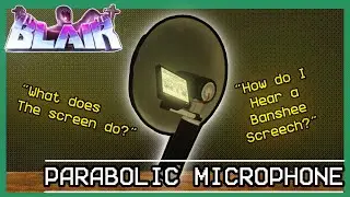 Roblox BLAIR: Parabolic Microphone Guide