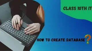 HOW TO CREATE DATABASE IN MS ACCESS / 10th IT /  WORKING IN MS ACCESS 2021/ EASIEST WAY EVER.