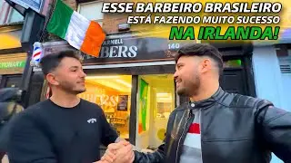 BARBEIRO BRASILEIRO FAZ MUITO SUCESSO NA IRLANDA - (Conrado Vlogs)