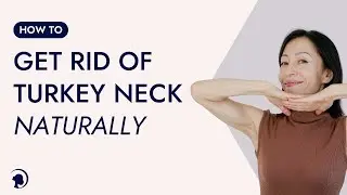 How To Get Rid of Turkey Neck Naturally
