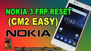 NOKIA 3 FRP RESET CM2 EASY