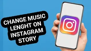 How to Change the Music Length on an Instagram Story