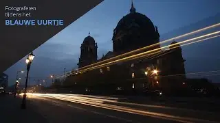 Fotograferen tijdens het BLAUWE UURTJE