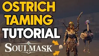 Ultimate Ostrich Taming Guide - How to Tame an Ostrich in Soulmask: 0 to 100 Taming Tutorial