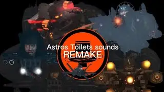Astros Toilets sounds (REMAKE) (Thank you everyone for 5000 subscribers)