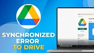 How To Fix Synchronization Error In Google Drive (Working 2025)
