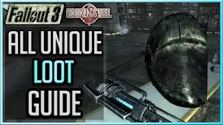 Fallout 3: Broken Steel - All Unique Items Guide