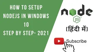 How to Setup Nodejs in windows 10
