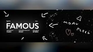 PLEEG, Moav - Famous (bitbird Release) (Lyrics)