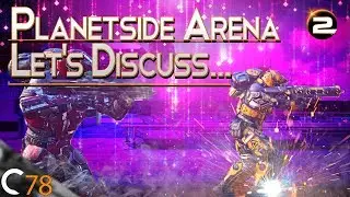 Planetside Arena... Let's Discuss | Planetside 2 Gameplay