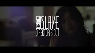 BE MY SLAVE - jetzt als ungeschnittener Director's Cut