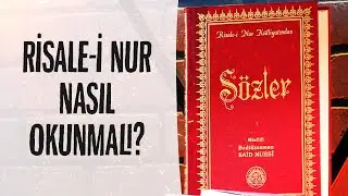 Risale-i Nur Nasıl Okunmalı? - Hasan Yenidere