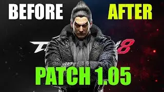 Tekken 8 Kazuya Before and After Patch 1.05