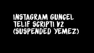 İnstagram Telif Scripti Form Şeklinde (Supended Yemez)
