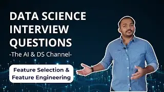 What is Feature Selection and Feature Engineering in Machine Learning? | DS  interview question 2