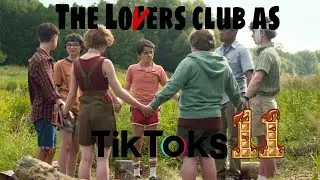 The Losers Club as TikToks 11