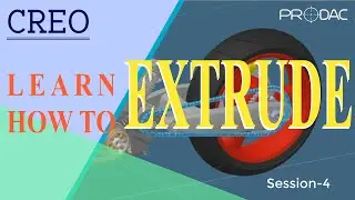 How to Extrude in Creo Parametric