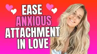 EFT Tapping for Anxious Attachment & Love 💖 | Heal Love Anxiety This Valentine’s Day