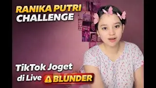 Ranika Putri Challange Tiktok Joget di Live Malah Blunder