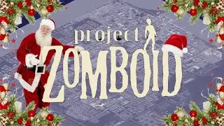 Santa's Cryogenic Winter | Project Zomboid