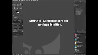 GIMP 2.10 - Sprache - Language auf Deutsch - ändern - umstellen