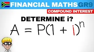 Financial Maths Grade 9: Compound Interest Determine the interest rate