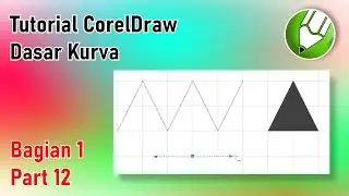 Dasar Kurva | Tutorial CorelDraw Bagian 1 Part 12