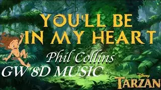 Phil Collins 🎧 You'll Be In My Heart 🔊8D AUDIO VERSION🔊 Use Headphones 8D Music