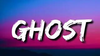 Justin Bieber - Ghost (Lyrics)