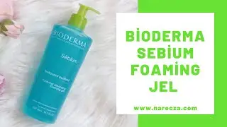 BİODERMA SEBİUM FOAMİNG JEL - Yüz Temizleme Jeli