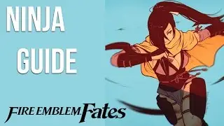 Fire Emblem Fates Class Guide - Ninja