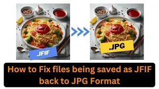 How to Fix files being saved as JFIF back to JPG Format