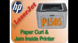 HP LaserJet P1505 Paper Jam Curl Error FIX || Paper jam inside or when out