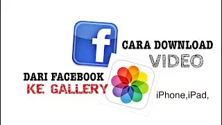 Cara download video dari facebook ke gallery (iPhone, ios, ipod.
