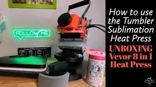 How to use the Tumbler Sublimation Heat Press | UNBOXING Vevor 8 in 1 Heat Press