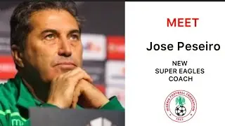 Meet Jose Peseiro - Super Eagles new coach