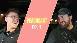 Peachcast EP 7